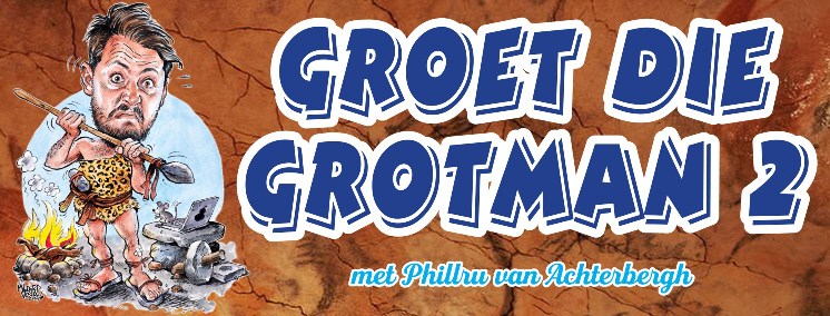 Groet die Grotman 2